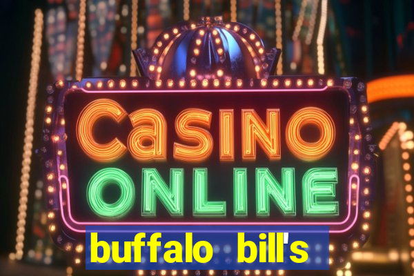 buffalo bill's resort & casino primm nv