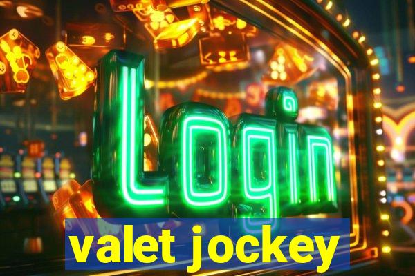 valet jockey