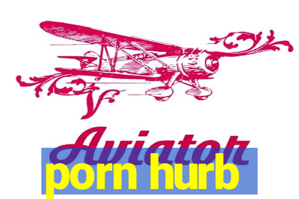 porn hurb