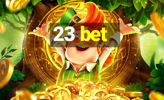 23 bet