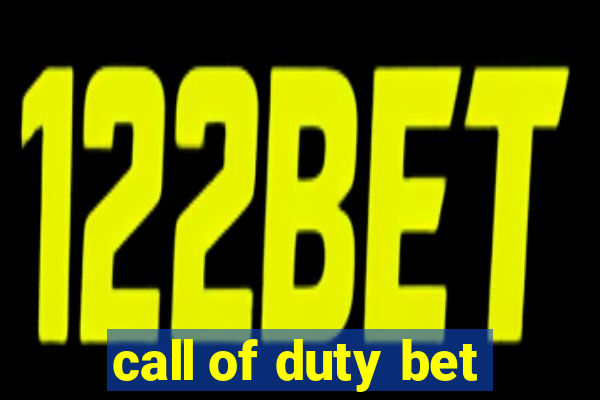 call of duty bet