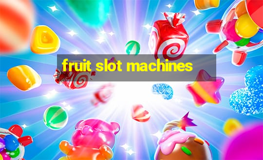 fruit slot machines