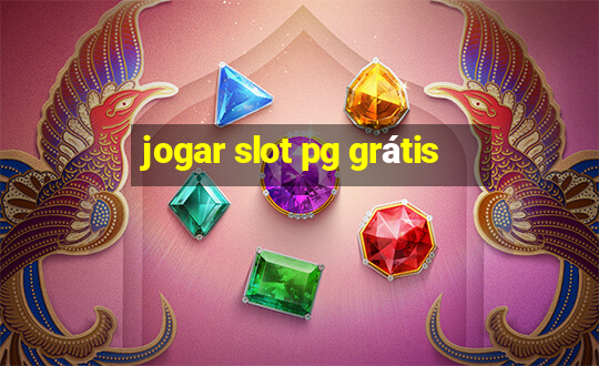 jogar slot pg grátis