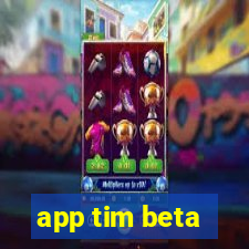 app tim beta