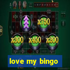 love my bingo