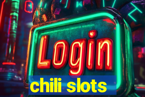 chili slots