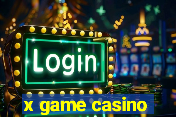 x game casino