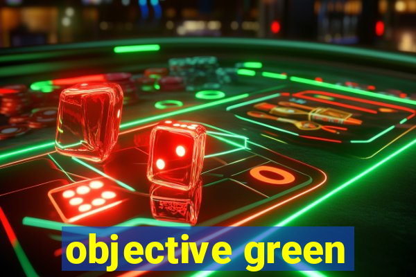 objective green