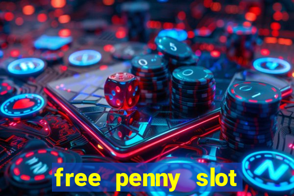 free penny slot machines com