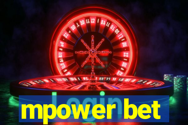 mpower bet