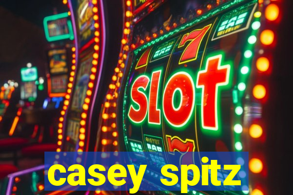 casey spitz