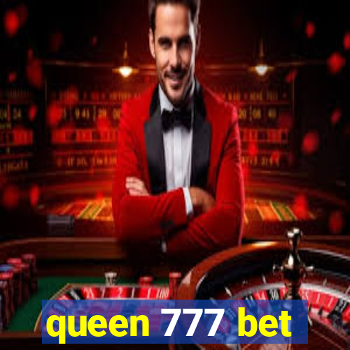 queen 777 bet