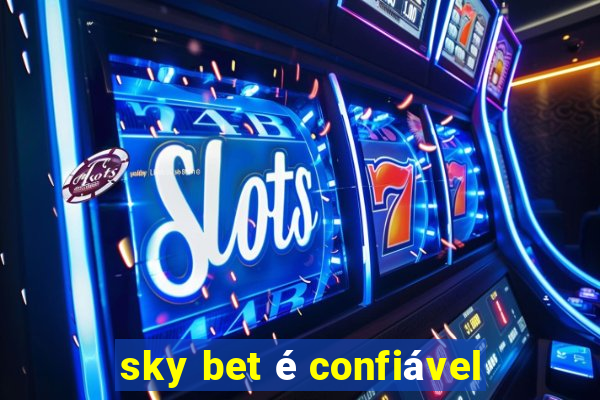 sky bet é confiável