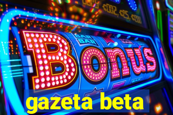 gazeta beta