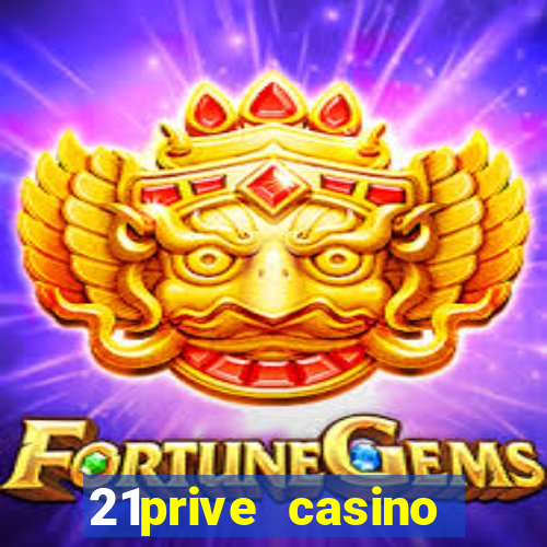 21prive casino bonus code