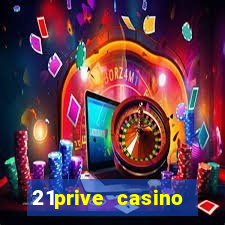 21prive casino bonus code