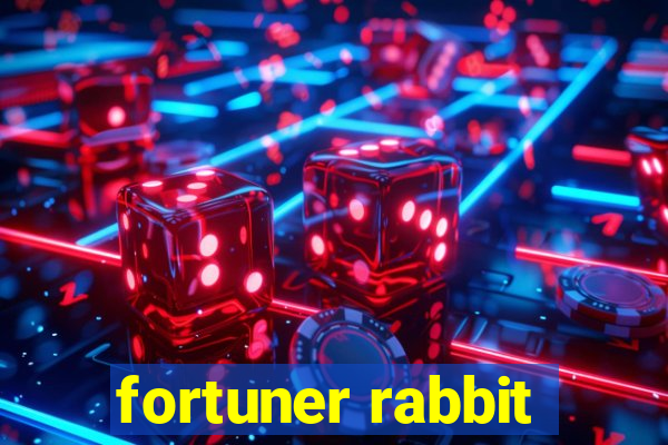 fortuner rabbit