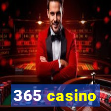 365 casino