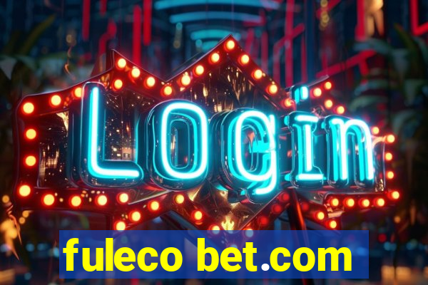 fuleco bet.com