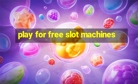 play for free slot machines