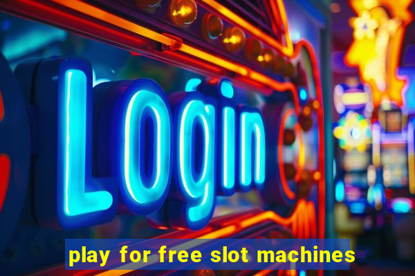 play for free slot machines