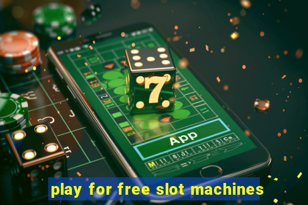 play for free slot machines