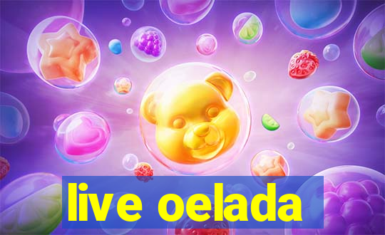 live oelada