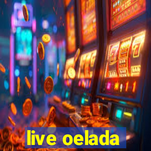 live oelada