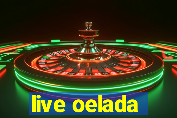 live oelada