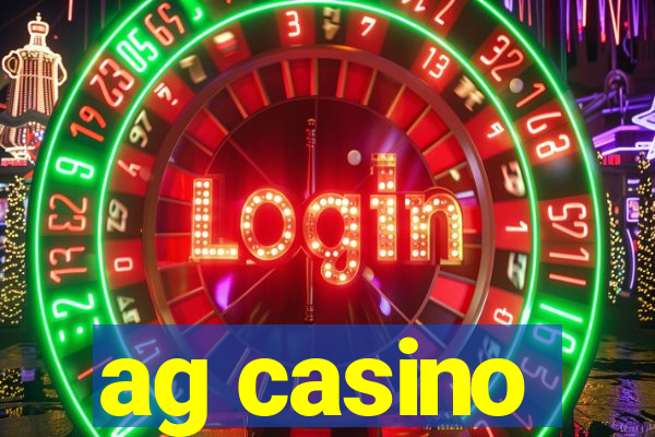 ag casino