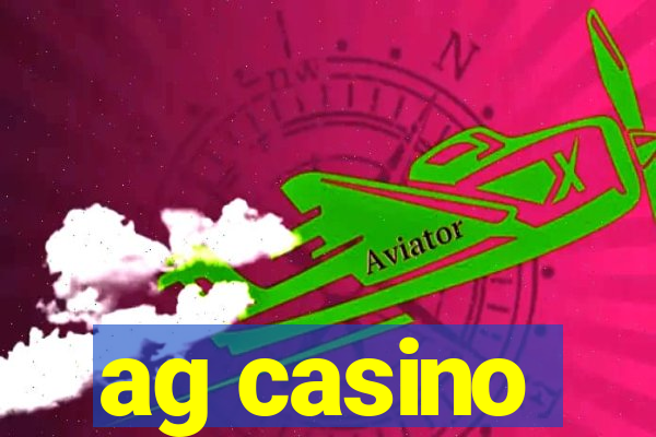 ag casino