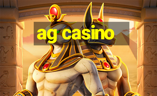 ag casino