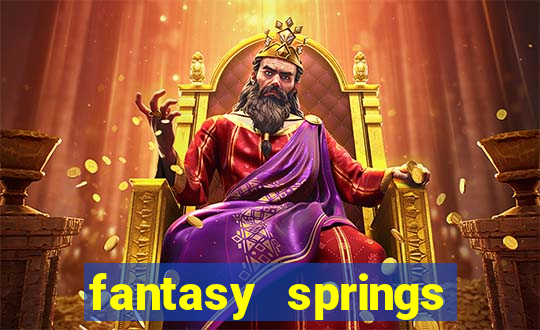 fantasy springs resort casino