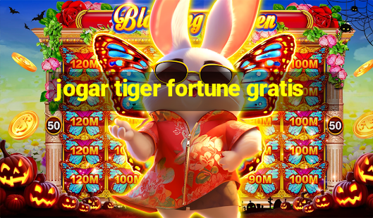 jogar tiger fortune gratis