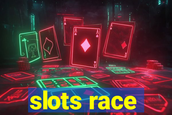 slots race