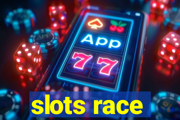 slots race