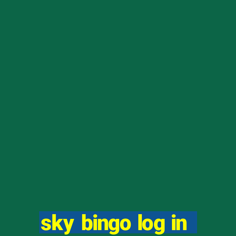 sky bingo log in