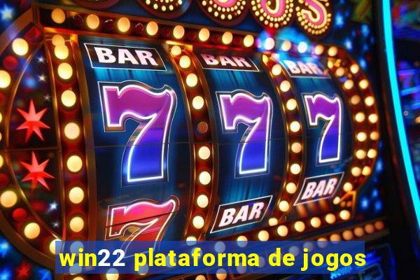 win22 plataforma de jogos