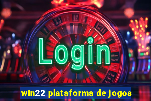 win22 plataforma de jogos