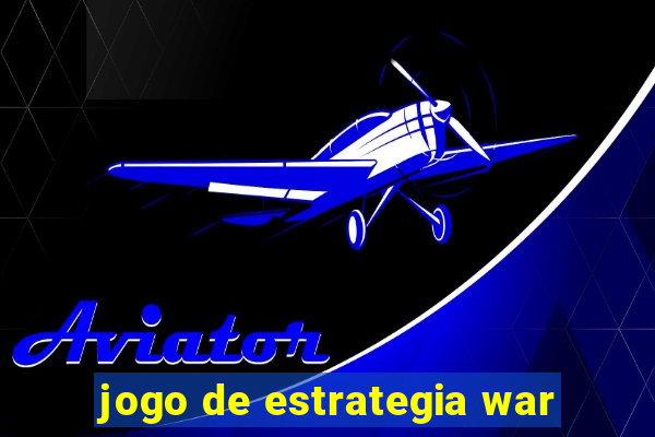 jogo de estrategia war