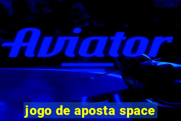 jogo de aposta space