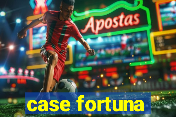 case fortuna