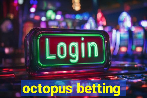 octopus betting