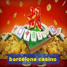 barcelona casino