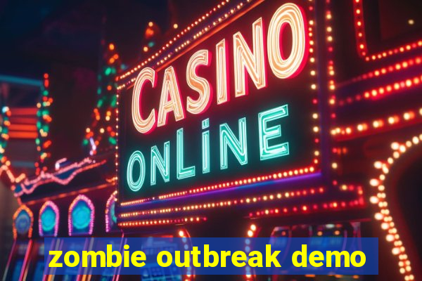 zombie outbreak demo