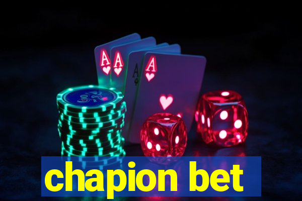 chapion bet