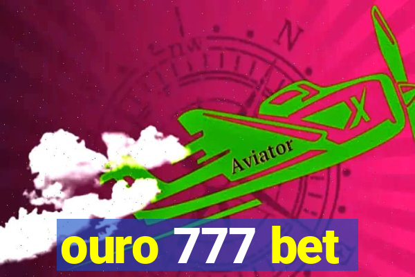 ouro 777 bet