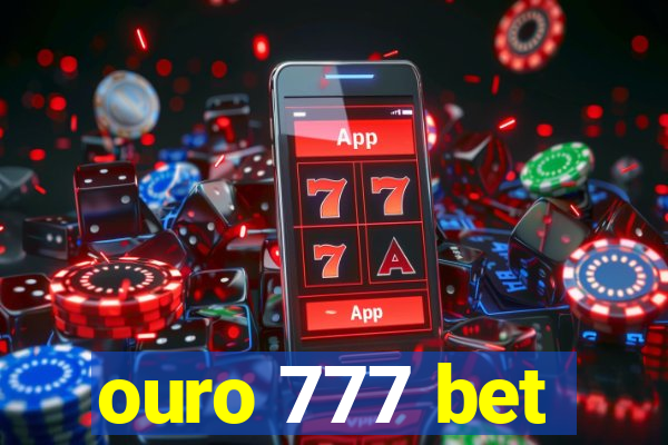 ouro 777 bet