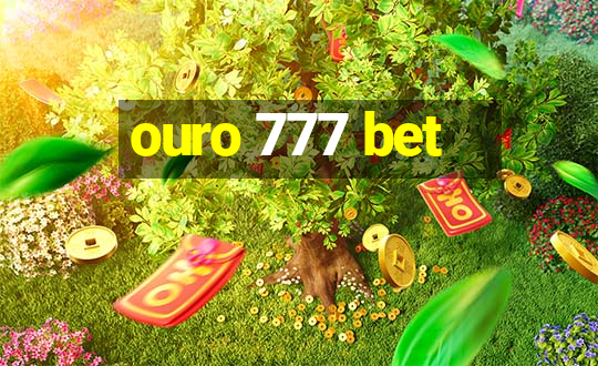 ouro 777 bet