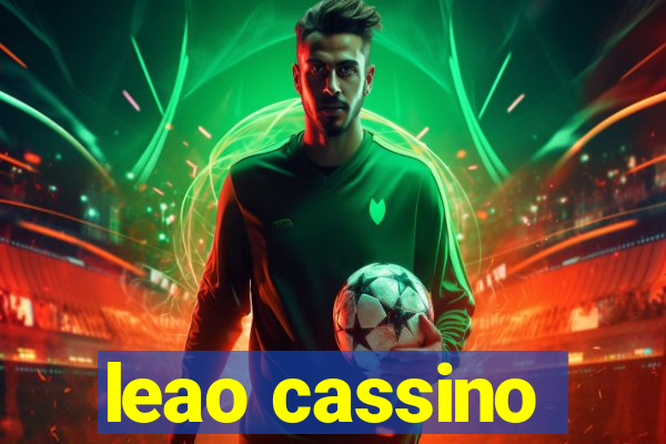 leao cassino